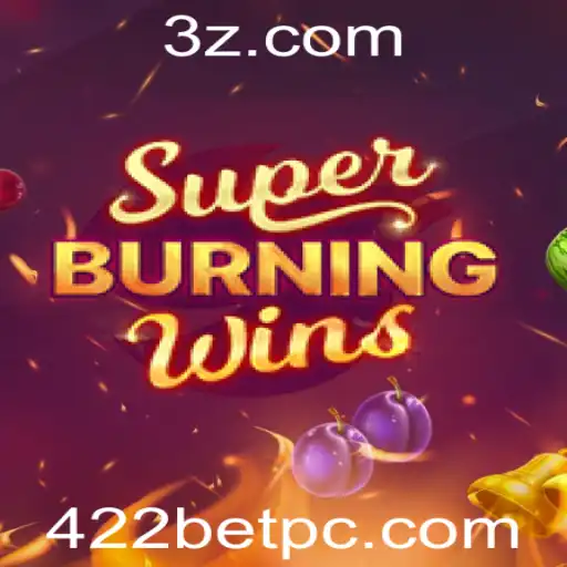 Descubra as Emoções de SuperBurningWins com 422bet